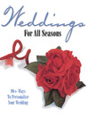 Weddings For All Seasons (eBook): 90+ Ways to Personalize Your Wedding